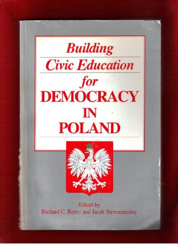 Building Civic Education for Democracy in Poland (9780879860691) by Remy, Richard