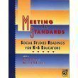 Stock image for Meeting the Standards: Social Studies Readings for K-6 Educators for sale by HPB-Ruby