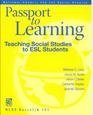 Imagen de archivo de Passport to Learning: Teaching Social Studies to ESL Students a la venta por ThriftBooks-Dallas