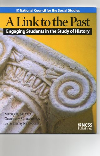 Imagen de archivo de A Link to the Past: Engaging Students in the Study of History a la venta por Wonder Book