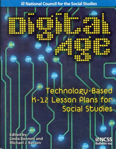 Imagen de archivo de Digital Age: Technology-Based K-12 Lesson Plans for Social Studies a la venta por Better World Books
