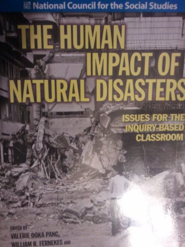 Beispielbild fr The Human Impact of Natural Disasters (Issues for the Inquiry Based Classroom) zum Verkauf von Wonder Book