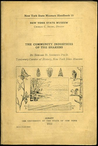 9780879910105: The community industries of the Shakers (The American utopian adventure)