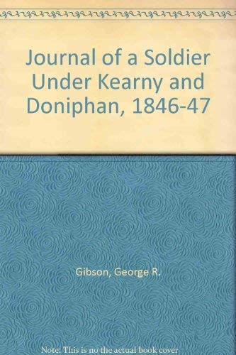 Stock image for Journal of a soldier under Kearny and Doniphan, 1846-1847 (The Southwest historical series, 3) for sale by William H. Allen Bookseller