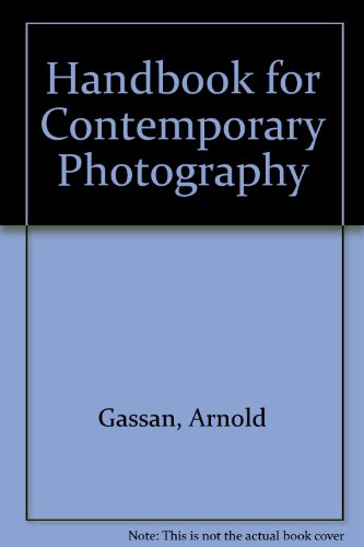 Beispielbild fr Handbook for Contemporary Photography zum Verkauf von Better World Books