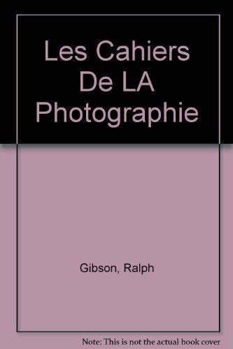 Stock image for Les Cahiers De LA Photographie for sale by The Maryland Book Bank