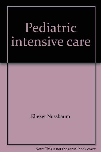 9780879931995: Pediatric intensive care