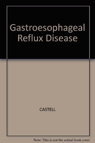 Stock image for Gastro Esophageal Reflux Disease: Pathogenesis, Diagnosis, Therapy for sale by P.C. Schmidt, Bookseller