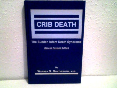 Crib Death: the Sudden Infant Death Syndrome