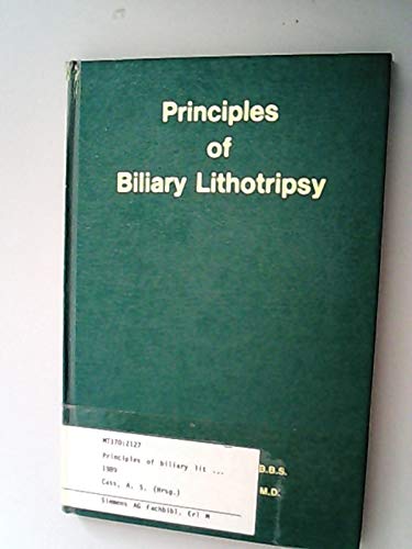 9780879933494: Principles of Biliary Lithotripsy