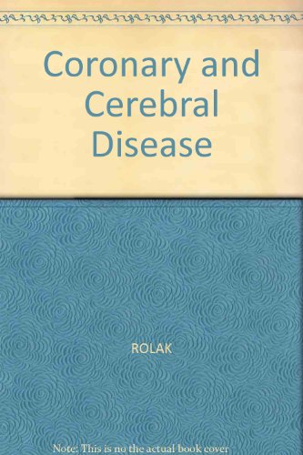 Stock image for Coronary and Cerebral Vascular Disease: A Practical Guide to Management of Patients With Atherosclerotic Vascular Disease of the Heart and Brain for sale by HPB-Emerald