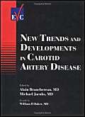 9780879934033: New Trends and Developments in Carotid Artery Disease (European Vascular Course)
