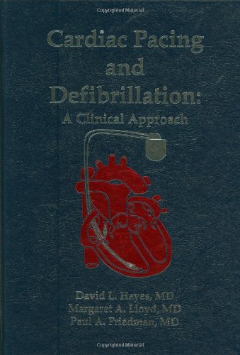 Imagen de archivo de Cardiac Pacing and Defibrillation: A Clinical Approach a la venta por ThriftBooks-Atlanta