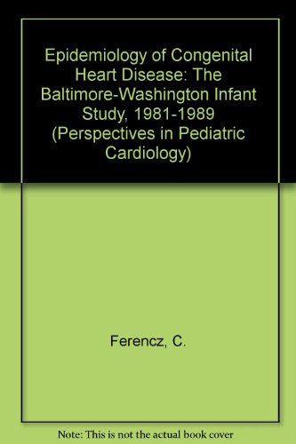 Stock image for Perspectives in Pediatric Cardiology: Epidemiology of Congenital Heart Disease for sale by HPB-Red