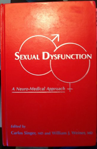 Imagen de archivo de Sexual Dysfunction: A Neuro-Medical Approach a la venta por medimops