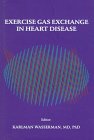 Stock image for Exercise Gas Exchange in Heart Disease for sale by Sessions Book Sales