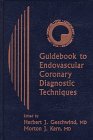 Stock image for Guidebook to Endovascular Coronary Diagnostic Techniques for sale by Books Puddle