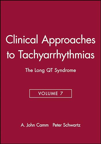 9780879936808: The Long QT Syndrome (Clinical Approaches To Tachyarrhythmias)