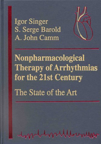 9780879936907: Nonpharmacological Therapy of Arrhythmias for the 21st Century: the State of the Art