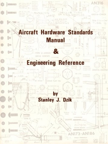 9780879940126: Aircraft Hardware Standards Manual and Engineering