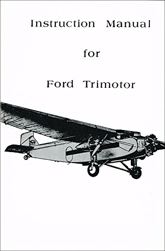 Stock image for Instruction Manual for Ford Trimotor, 1929 for sale by John M. Gram