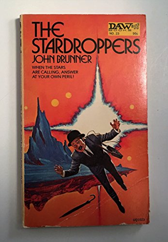 The Stardroppers (Daw, No. UQ1023) (9780879970239) by John Brunner