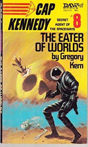 Stock image for Cap Kennedy #8: The Eater of Worlds for sale by HPB-Diamond