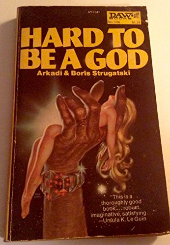 Hard to Be a God (9780879971410) by Arkadi Strugatski; Boris Strugatski