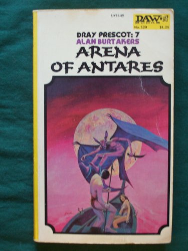 Imagen de archivo de Arena of Antares (Dray Prescot, No. 7) a la venta por Wonder Book