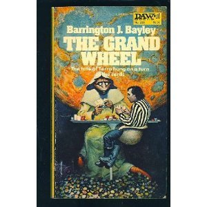 The Grand Wheel - Barrington J. Bayley