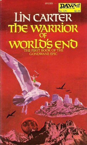 Stock image for The Warrior of World's End (Gondwane Epic, Bk. 1) for sale by Your Online Bookstore