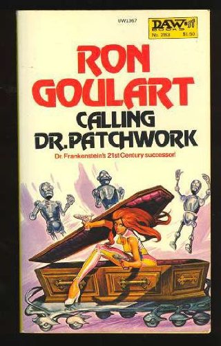 Calling for Dr. Patchwork (9780879973674) by Goulart, Ron