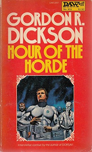 Hour of the Horde (9780879973971) by Dickson, Gordon R.