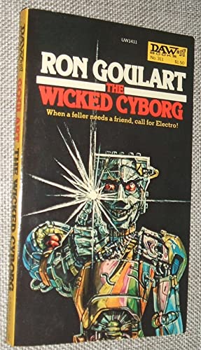 The Wicked Cyborg (9780879974114) by Goulart, Ron