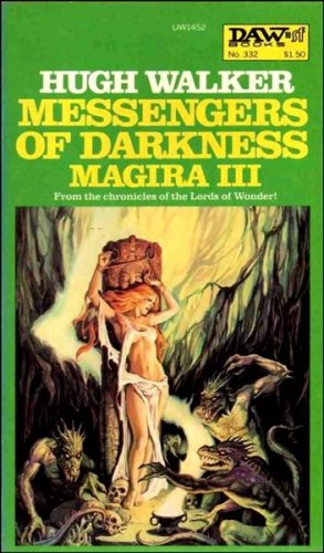 9780879974527: Messengers of Darkness (Magira Vol. III, Lords of Wonder Series)