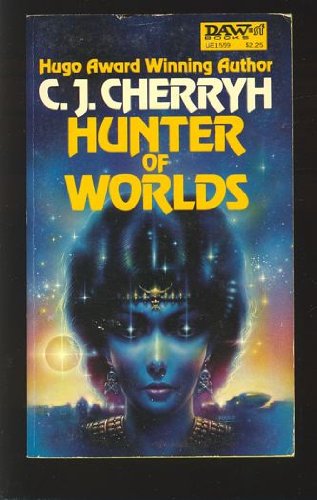 Hunter of Worlds (9780879975593) by Cherryh, C. J.