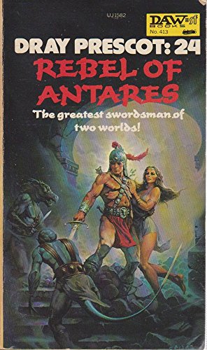 Stock image for Rebel of Antares (Dray Prescot #24) for sale by ThriftBooks-Atlanta