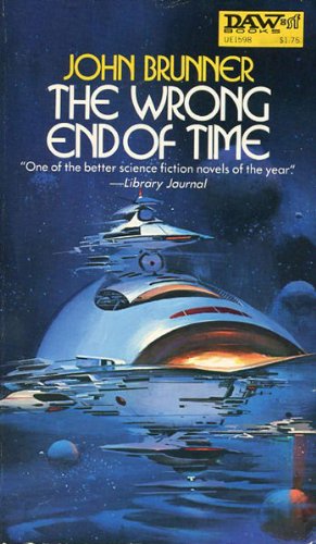 The Wrong End of Time (9780879975982) by Brunner, John