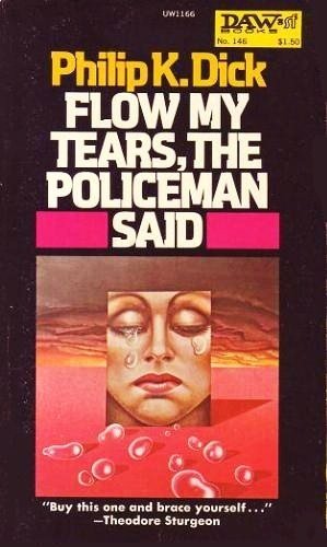 Imagen de archivo de Flow My Tears, the Policeman Said a la venta por ThriftBooks-Atlanta