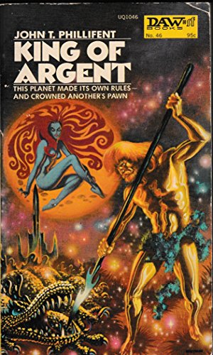 King of Argent (9780879976491) by Phillifent, John T.