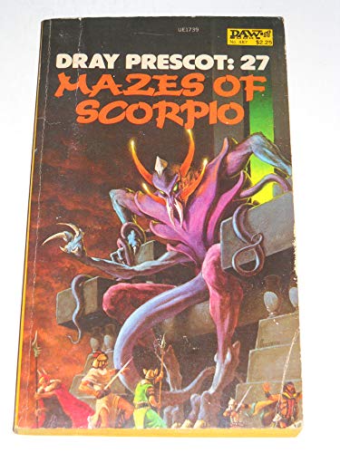 Mazes of Scorpio (Dray Prescot #27) (9780879977399) by Prescot, Dray
