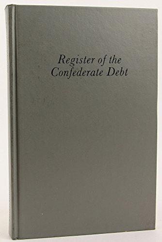 Beispielbild fr Register of the Confederate Debt zum Verkauf von Saucony Book Shop