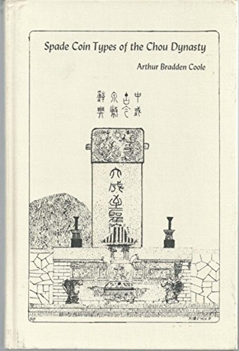 Spade coin types of the Chou Dynasty