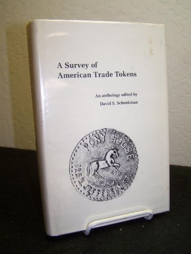 Beispielbild fr A survey of American trade tokens; an anthology zum Verkauf von Hammer Mountain Book Halls, ABAA