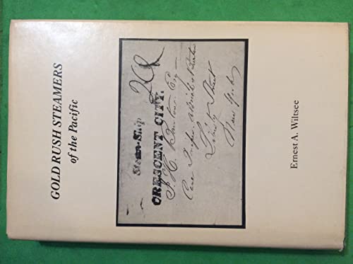 Imagen de archivo de Gold Rush Steamers of the Pacific a la venta por Irish Booksellers
