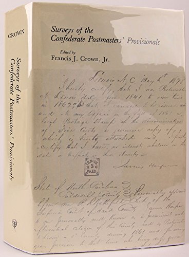 Imagen de archivo de Surveys of the Confederate postmasters' provisionals a la venta por Irish Booksellers