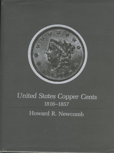 9780880001274: United States copper cents, 1816-1857 [Hardcover] by Newcomb, Howard Rounds