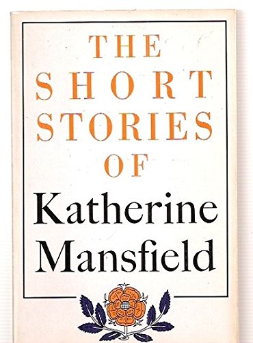 Beispielbild fr The Short Stories of Katherine Mansfield zum Verkauf von Better World Books