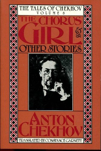 Imagen de archivo de The Chorus Girl and Other Stories (The Tales of Chekhov) (English and Russian Edition) a la venta por Ergodebooks