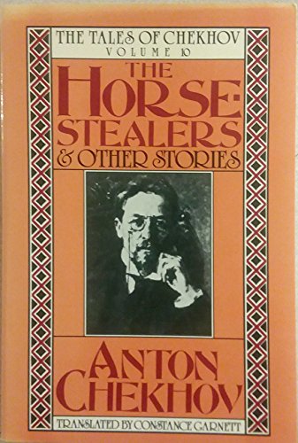 Imagen de archivo de The Horse-Stealers and Other Stories (The Tales of Chekhov, Vol. 10) (English and Russian Edition) a la venta por Ergodebooks